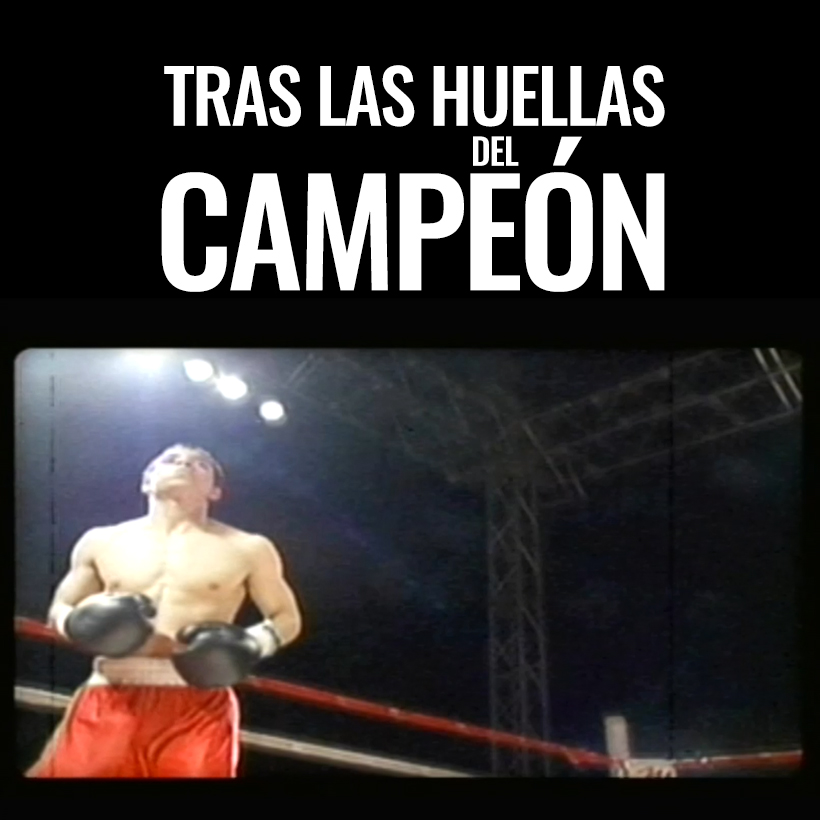 Tras las Huellas del Campeón